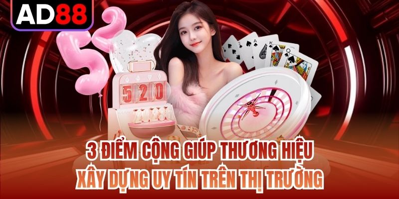 3 điểm cộng giúp thương hiệu xây dựng uy tín trên thị trường