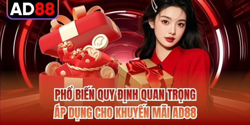 Phổ biến quy định quan trọng áp dụng cho khuyến mãi AD88